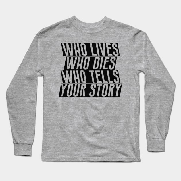 Who Lives Long Sleeve T-Shirt by byebyesally